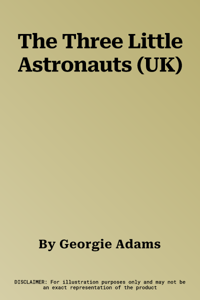 The Three Little Astronauts (UK)