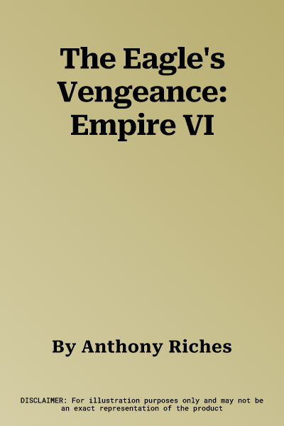 The Eagle's Vengeance: Empire VI