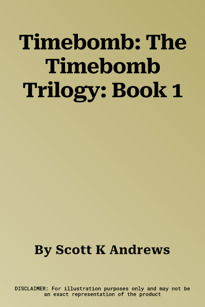 Timebomb: The Timebomb Trilogy: Book 1