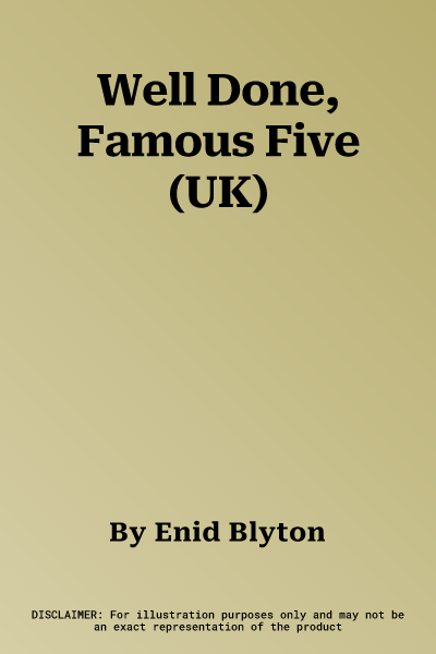 Well Done, Famous Five (UK)