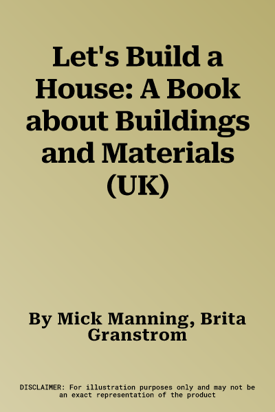 Let's Build a House: A Book about Buildings and Materials (UK)