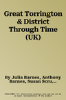 Great Torrington & District Through Time (UK)