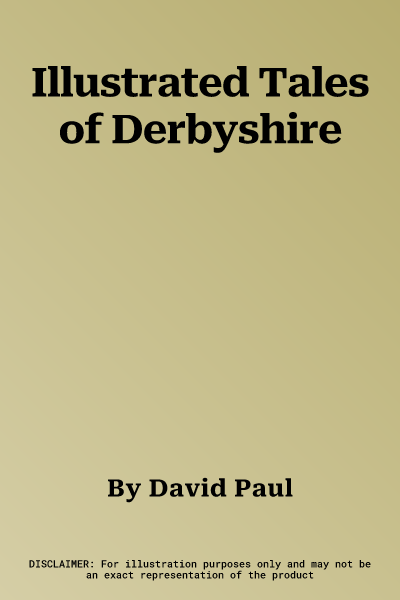 Illustrated Tales of Derbyshire