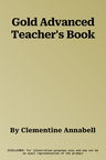 Gold Advanced Teacher's Book