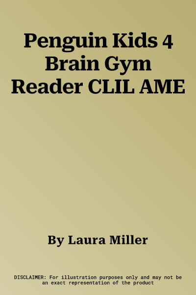 Penguin Kids 4 Brain Gym Reader CLIL AME