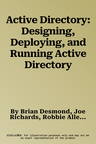 Active Directory: Designing, Deploying, and Running Active Directory