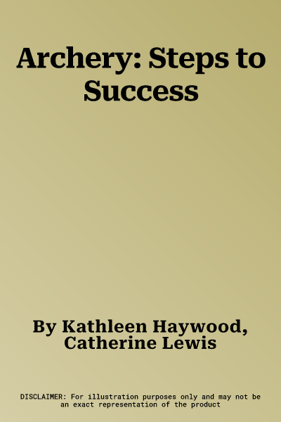 Archery: Steps to Success