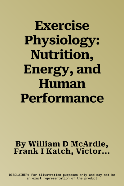 Exercise Physiology: Nutrition, Energy, and Human Performance