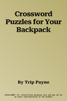 Crossword Puzzles for Your Backpack