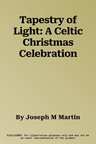 Tapestry of Light: A Celtic Christmas Celebration