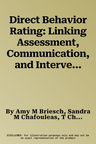 Direct Behavior Rating: Linking Assessment, Communication, and Intervention