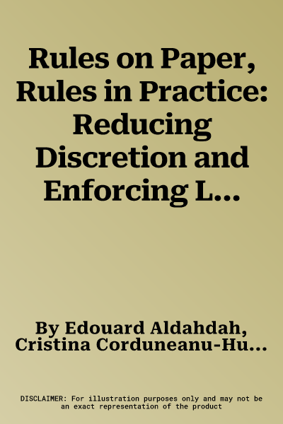 Rules on Paper, Rules in Practice: Reducing Discretion and Enforcing Laws in the Middle East and North Africa