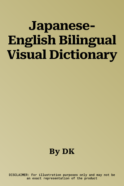 Japanese-English Bilingual Visual Dictionary