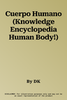 Cuerpo Humano (Knowledge Encyclopedia Human Body!)