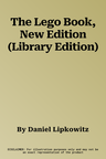 The Lego Book, New Edition (Library Edition)