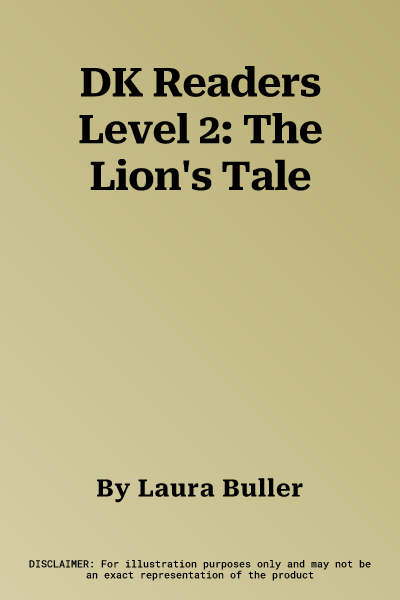 DK Readers Level 2: The Lion's Tale