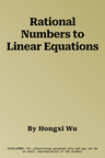 Rational Numbers to Linear Equations