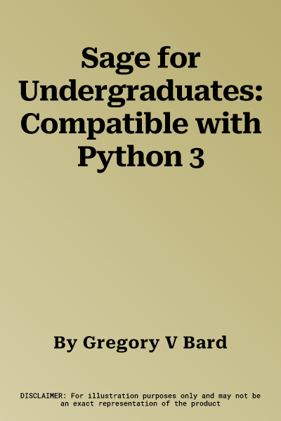 Sage for Undergraduates: Compatible with Python 3