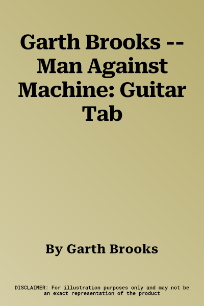 Garth Brooks -- Man Against Machine: Guitar Tab