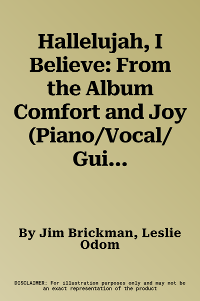 Hallelujah, I Believe: From the Album Comfort and Joy (Piano/Vocal/Guitar), Sheet