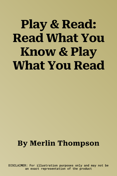 Play & Read: Read What You Know & Play What You Read