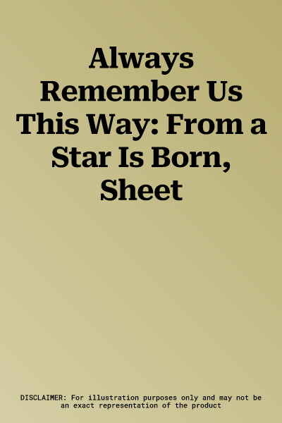 Always Remember Us This Way: From a Star Is Born, Sheet