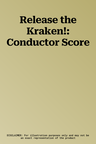 Release the Kraken!: Conductor Score