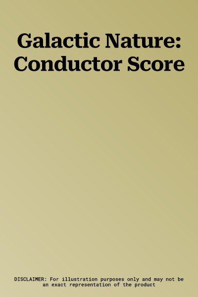 Galactic Nature: Conductor Score