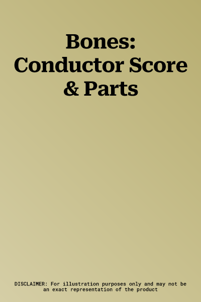 Bones: Conductor Score & Parts