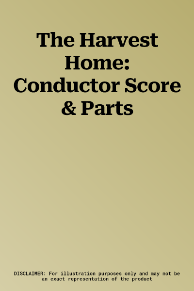 The Harvest Home: Conductor Score & Parts