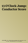 13 O'Clock Jump: Conductor Score