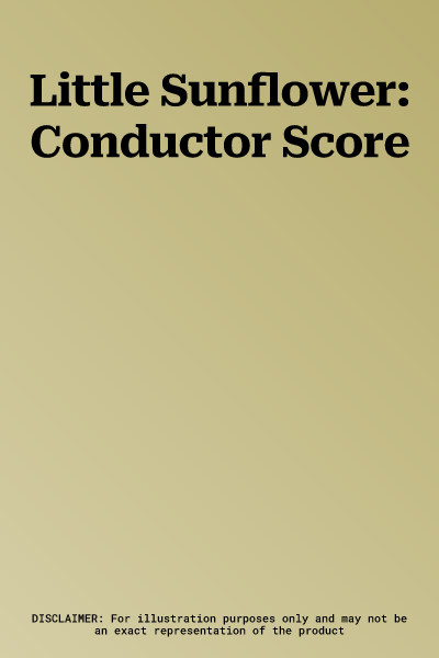 Little Sunflower: Conductor Score