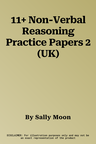 11+ Non-Verbal Reasoning Practice Papers 2 (UK)