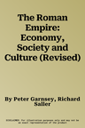 The Roman Empire: Economy, Society and Culture (Revised)