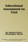 Educational Assessment on Trial