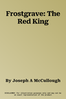 Frostgrave: The Red King