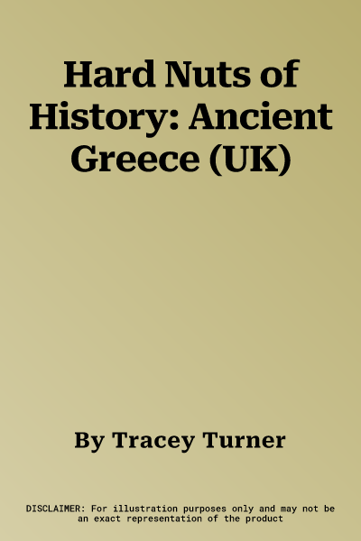 Hard Nuts of History: Ancient Greece (UK)