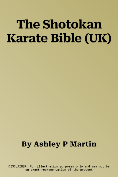 The Shotokan Karate Bible (UK)