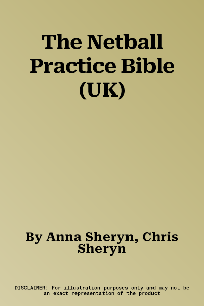 The Netball Practice Bible (UK)