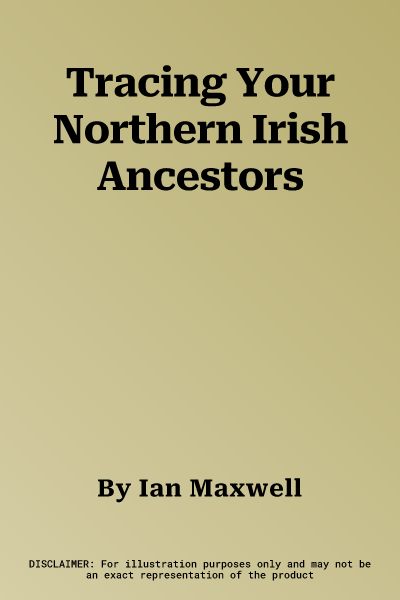 Tracing Your Northern Irish Ancestors