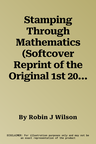 Stamping Through Mathematics (Softcover Reprint of the Original 1st 2001)