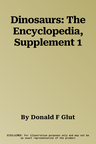 Dinosaurs: The Encyclopedia, Supplement 1