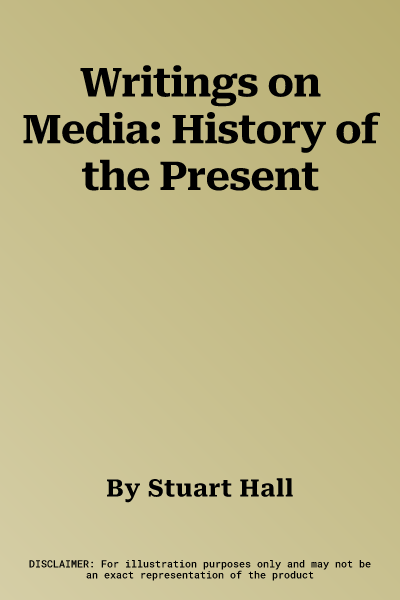 Writings on Media: History of the Present