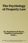 The Psychology of Property Law