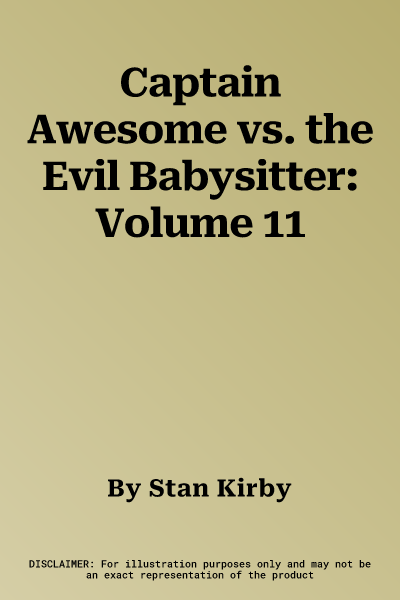 Captain Awesome vs. the Evil Babysitter: Volume 11