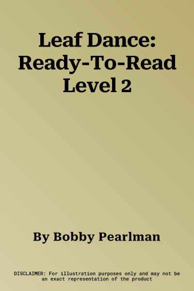 Leaf Dance: Ready-To-Read Level 2