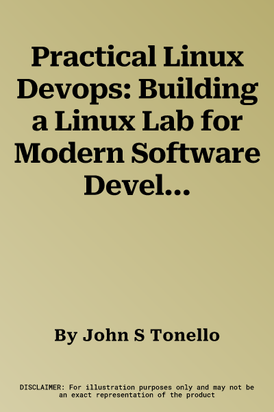 Practical Linux Devops: Building a Linux Lab for Modern Software Development