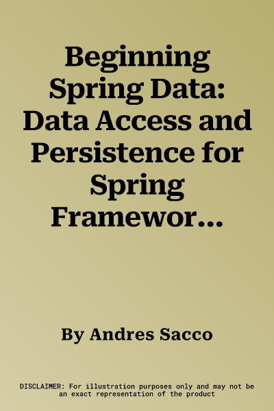 Beginning Spring Data: Data Access and Persistence for Spring Framework 6 and Boot 3