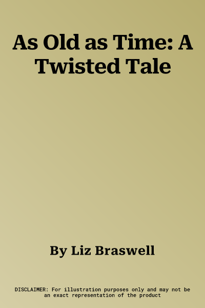 As Old as Time: A Twisted Tale