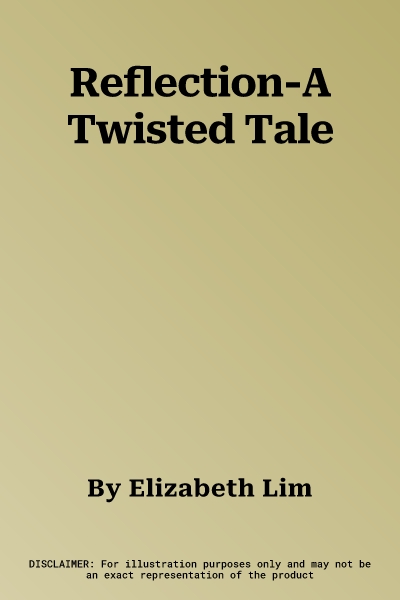 Reflection-A Twisted Tale